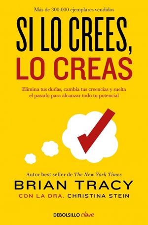 Si lo crees, lo creas | 9788466364003 | Tracy, Brian