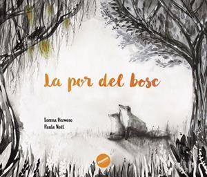 La por del bosc | 9791399189407 | Delgado Hermoso, Lorena