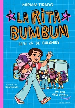 Rita Bumbum 3 - La Rita Bumbum se'n va de colònies | 9791387695989 | Tirado, Míriam