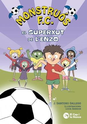 Monstruós F.C. El superxut de l'Enzo | 9791387876203 | Santoro Gallego, J.
