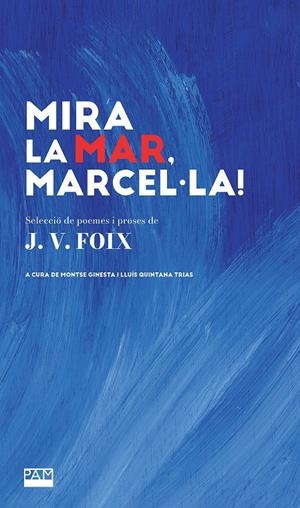 Mira la mar, Marcel·la! | 9788491914068 | Foix, J.V.