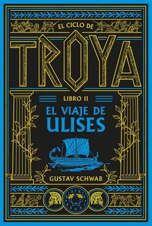 El ciclo de Troya. Libro 2: El viaje de Ulises | 9791388154102 | Schwab, Gustav