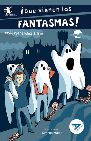 ¡Que vienen los fantasmas! | 9788414052488 | Fernández Sifres, David