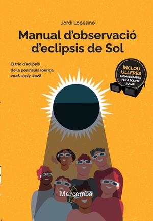 Manual d'observació d'eclipsis de Sol 2ª ed. | 9788426740830 | Lopesino Corral, Jordi