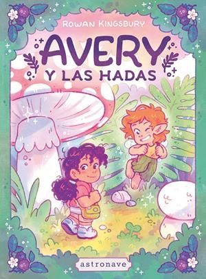 Avery y las hadas | 9788467983869 | ROWAN KINGSBURY