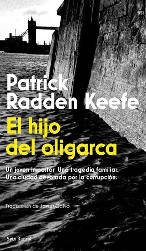 El hijo del oligarca | 9788432251269 | Radden Keefe, Patrick
