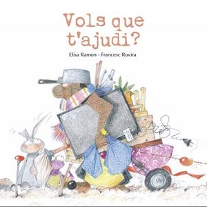 Vols que t'ajudi? | 9791399189469 | Ramon Bofarull, Elisa/Rovira Jarque, Francesc