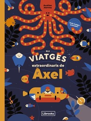 Els viatges extraordinaris de l'Àxel | 9788412586107