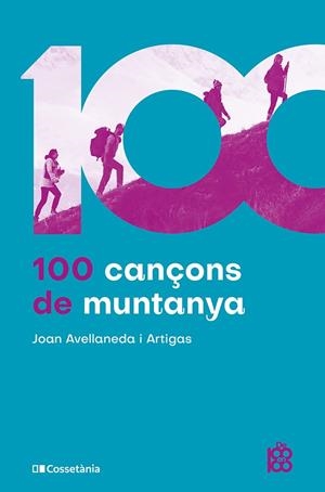 100 cançons de muntanya | 9788413565576 | Avellaneda i Artigas, Joan