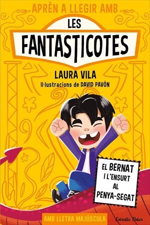 Aprèn a llegir amb les Fantasticotes 14. El Bernat i l'ensurt al penya-segat | 9791387903190 | Vila, Laura