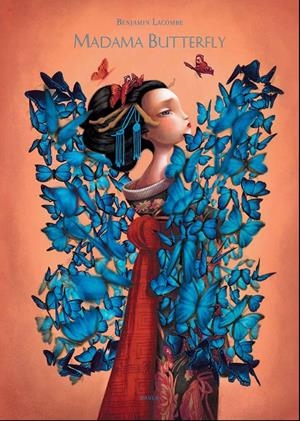 MADAMA BUTTERFLY -C- | 9788447928170 | Benjamin Lacombe