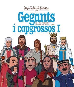 Gegants i capgrossos I | 9788417000806 | Ortega Bolívar, Juan/Cordomí i Fernàndez, Xavier