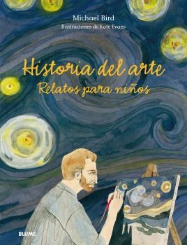 Historia del arte. Relatos para niños | 9788498019346 | Bird, Michael/Evans, Peter