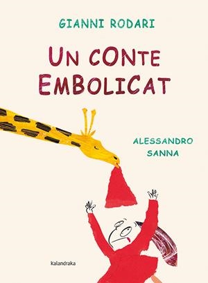 Un conte embolicat | 9788484649069 | Gianni Rodari