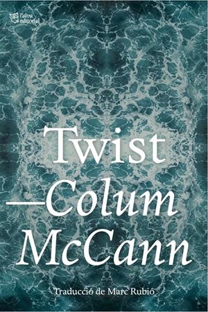 Twist | 9791387672690 | McCann, Colum