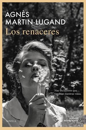 Los renaceres | 9791387574406 | Martin-Lugand, Agnès