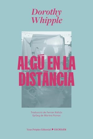 Algú en la distància | 9791399254211 | Whipple, Dorothy