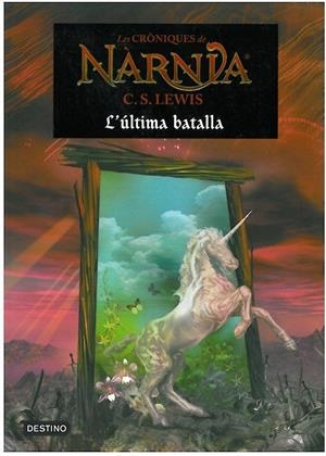 Cròniques de Nàrnia 7. L'última batalla | 9788497089913 | C. S. Lewis