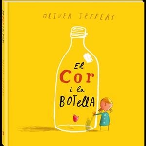 COR I LA BOTELLA, EL | 9788494267123 | Oliver Jeffers