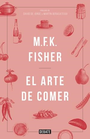 El arte de comer | 9788499925691 | FISHER,MFK