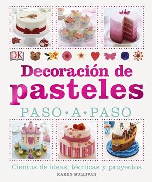 DECORACION DE PASTELES | 9781409354093 | Karen Sullivan