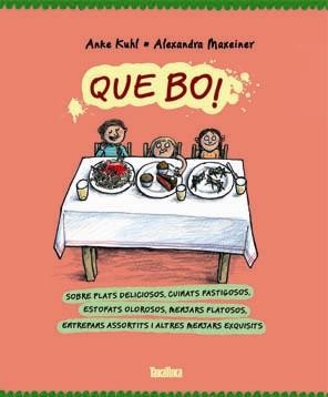 Que bo! | 9788416003075 | Anke Kuhl i Alexandra Maxeiner