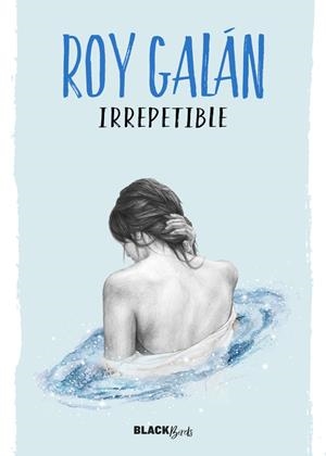 Irrepetible | 9788420484617 | Galán, Roy