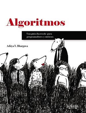 Algoritmos. Guía ilustrada para programadores y curiosos | 9788441540989 | AdityaBhargava