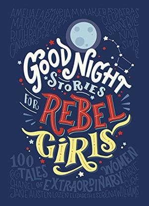 GOOD NIGHT STORIES FOR REBEL GIRLS | 9780141986005 | Elena Favilli / Francesca Cavallo
