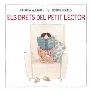 Els drets del petit lector | 9788448852733 | Auerbach, Patricia/Moraes, Odilon