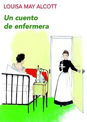 Un cuento de enfermera | 9788494911590 | Alcott, Louisa May