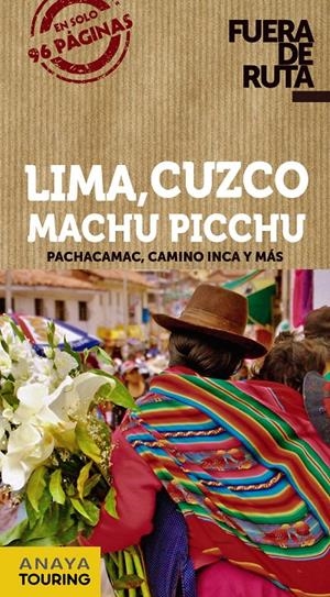 Lima, Cuzco, Machu Picchu | 9788491582250 | Anaya Touring/Hernández Colorado, Arantxa/Avisón Martínez, Juan Pablo