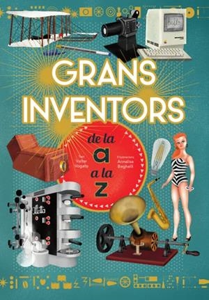 GRANS INVENTORS DE L'A A LA Z (VVKIDS) | 9788468263229 | V. Fogato