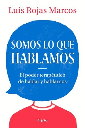 Somos lo que hablamos | 9788425357619 | Luis Rojas Marcos