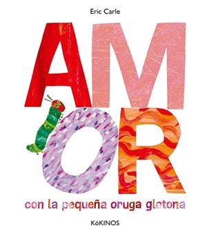 AMOR | 9788417074852 | Carle, Eric