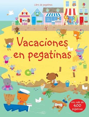VACACIONES EN PEGATINAS | 9781409528692 | Watt, Fiona