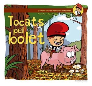 Tocats pel bolet | 9788490342558 | Roig Cèsar, Roger