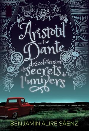 Aristòtil i Dante descobreixen els secrets de l'univers | 9788412006933 | ALIRE SAENZ,BENJAMIN