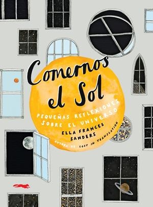 Comernos el sol | 9788494990182 | Sanders, Ella Frances