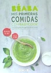 Mis primeras comidas con Babycook | 9788446047650 | Portelli, Laura/Saintagne, Christophe