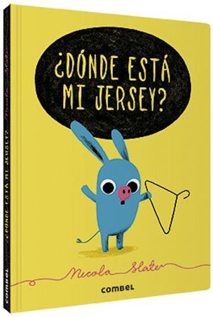 ¿Dónde está mi jersey? | 9788491015260 | Slater, Nicola