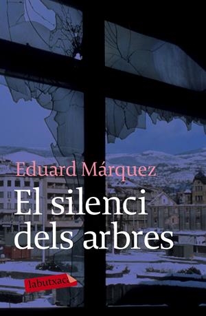 El silenci dels arbres | 9788492549184 | Eduard Márquez Taña