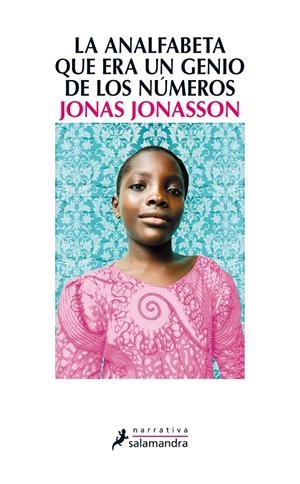 LA ANALFABETA QUE ERA UN GENIO NUMEROS | 9788498385724 | Jonas Jonasson