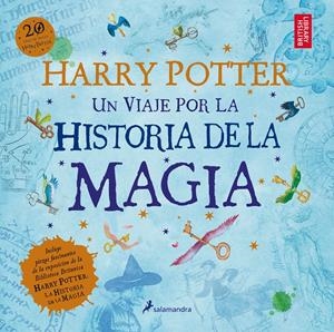 Harry Potter: Un viaje por la historia de la magia | 9788498388824 | Rowling, J. K.