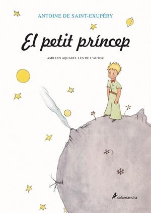 El Petit Princep | 9788478888115 | Antoine De Saint-Exupéry