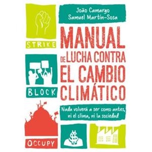 MANUAL DE LUCHA CONTRA EL CAMBIO CLIMÁTICO | 9788412013900 | JOAO, CAMARGO/ MARTÍN-SOSA RODRÍGUEZ, SAMUEL