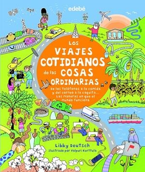 Los viajes cotidianos de las cosas ordinarias | 9788468343365 | Varios autores