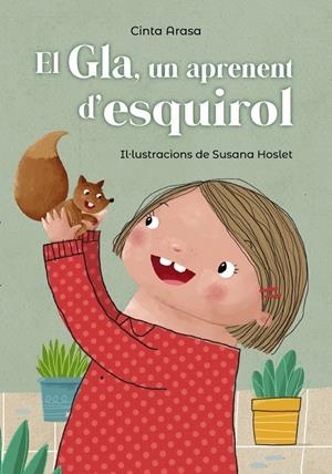 El Gla, un aprenent d'esquirol | 9788448947750 | Arasa, Cinta
