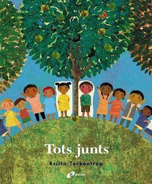 Tots junts | 9788499062822 | Teckentrup, Britta
