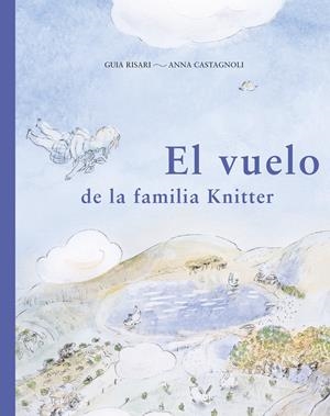 El vuelo de la familia Knitter | 9788494407697 | Risari (italiana), Guia